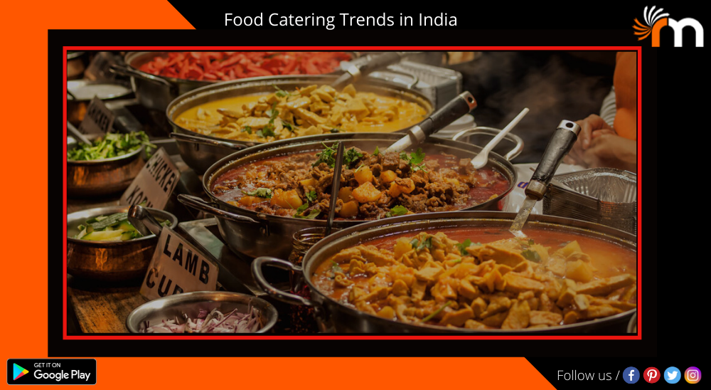 Wedding Reception Food Catering Trends In India 
