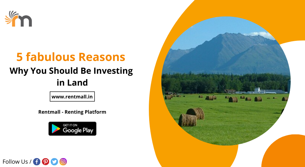 5 fabulous reasons why you should be investing in land 